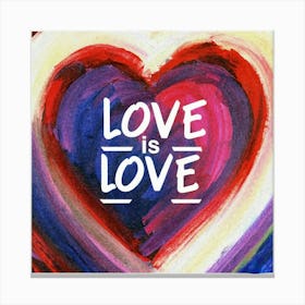 Love Is Love Art Print Painting Poster 2 Canvas Print