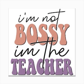 I'M Not Bossy In The Teacher, Classroom Decor, Classroom Posters, Motivational Quotes, Classroom Motivational portraits, Aesthetic Posters, Baby Gifts, Classroom Decor, Educational Posters, Elementary Classroom, Gifts, Gifts for Boys, Gifts for Girls, Gifts for Kids, Gifts for Teachers, Inclusive Classroom, Inspirational Quotes, Kids Room Decor, Motivational Posters, Motivational Quotes, Teacher Gift, Aesthetic Classroom, Famous Athletes, Athletes Quotes, 100 Days of School, Gifts for Teachers, 100th Day of School, 100 Days of School, Gifts for Teachers, 100th Day of School, 100 Days Svg, School Svg, 100 Days Brighter, Teacher Svg, Gifts for Boys,100 Days Png, School Shirt, Happy 100 Days, Gifts for Girls, Gifts, Silhouette, Heather Roberts Art, Cut Files for Cricut, Sublimation PNG, School Png,100th Day Svg, Personalized Gifts Canvas Print