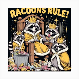 Raccoons Rule 1 Canvas Print