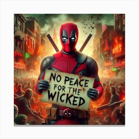 Deadpool No Peace For The Wicked Canvas Print