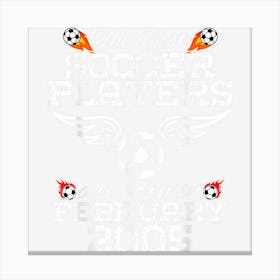 19 Year Old Birthday In January 2005 Best Soccer Players Canvas Print