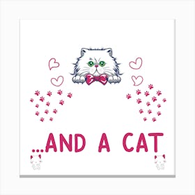 And A Cat Canvas Print