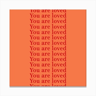 You Are Loved Orange Canvas Print