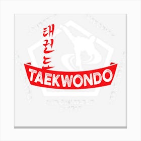 Taekwondo 5 Tenets Martial Arts Ata Itf Tae Kwon Do Gift Canvas Print