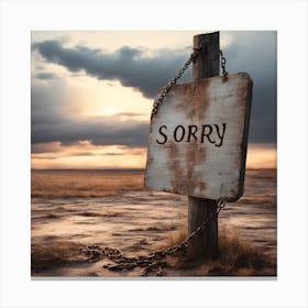 Sign Saying Sorry Canvas Print