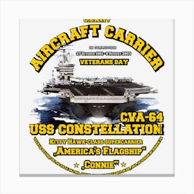 Uss Constellation Cvn 64 Veterans Day Canvas Print