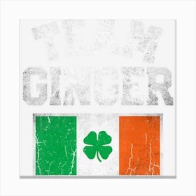 Team Ginger St Patricks Day Irish Men Women Ireland Flag Canvas Print