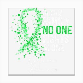 In This Family No One Fights Alone Lymphoma Awareness Canvas Print