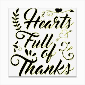 Hearts Full Of Thanks Canvas Print