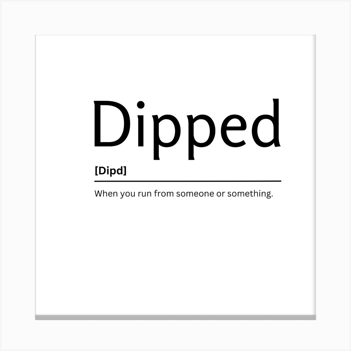 Dickweed Dictionary Definition Funny Quote Art Print Art Print by Kaigozen  - Fy