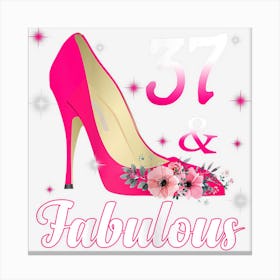 Womens 37 And Fabulous 37th Birthday Canvas Print