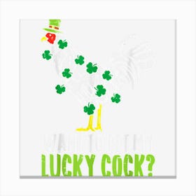 Limited Edition Mens Mens Want To Pet My Lucky Cock Funny St Canvas Print