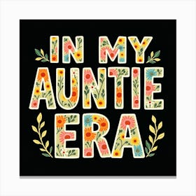 In My Auntie Era 1 Canvas Print