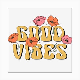 Good Vibes Canvas Print