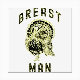 Funny Thanksgiving Breast Man Turkey Illustration Canvas Print