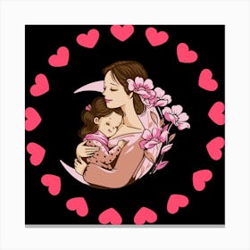 Mother And Daughter Happy Mother's Day Canvas Print