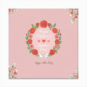 Happy Mothers Day 8 Canvas Print