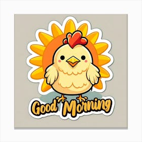 Good Morning Canvas Print