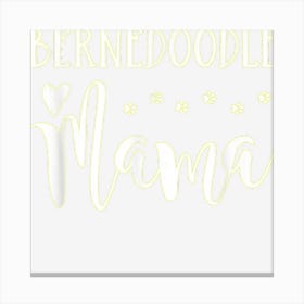 Bernedoodle Dog Mom Cute Bernedoodle Mama Canvas Print