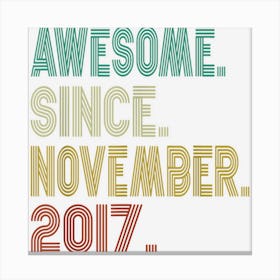 5 Years Old Awesome November 2017 5th Birthday Boys Girls 1 Canvas Print