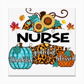 Womens Leopard Pumpkin Nurse Autumn Fall Thankful Grateful Blessed Canvas Print