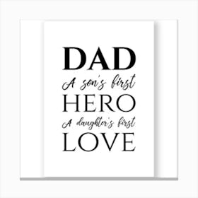 Dad'S First Hero Canvas Print