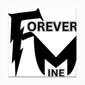 Forever Mine Canvas Print