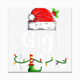 Funny Christmas Pajamas For Family Santa Hat Gigi Claus Canvas Print