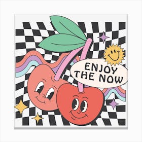 Enjoy The Now Canvas Print