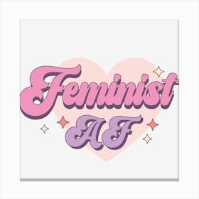 Feminist Af Canvas Print