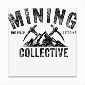 Mining Collective Canvas Print