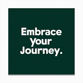 Embrace Your Journey 2 Canvas Print