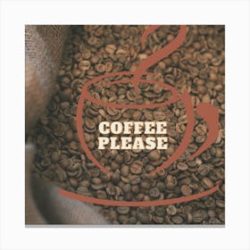 COFFEE PLEASE Canvas Print