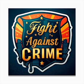 Fight Against Crime 1 Canvas Print