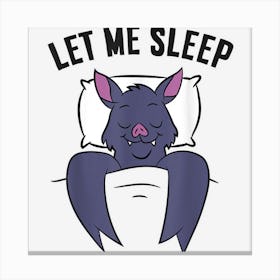 Tired Bat Let Me Sleep Funny Bat Pajama Canvas Print