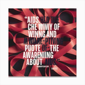 Aids Need The Courage Of Many Canvas Print