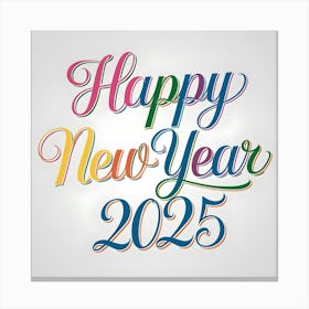 Happy New Year 2025 7 Canvas Print