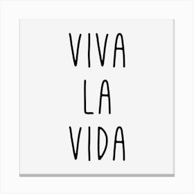 Viva La Vida Canvas Print
