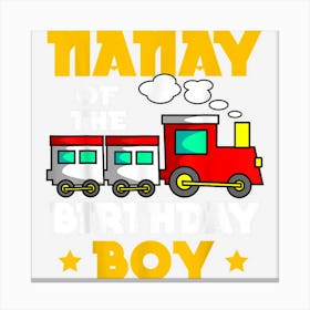 Nanay Of The Birthday Boy Train Railway Bday Celebration Canvas Print