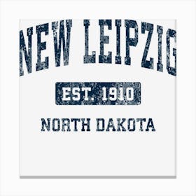 New Leipzig North Dakota Nd Vintage Athletic Sports Design Canvas Print