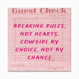 Breaking Rules, Not Cowboys By Choice, Not By Chance Canvas Print