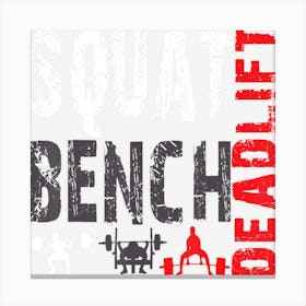 Powerlifting, Squat, Bench, Deadlift, Weightlifting Canvas Print