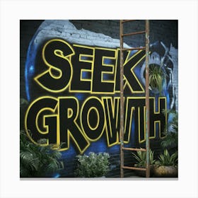 Seek Growth 3 Canvas Print