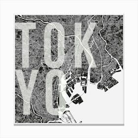 Tokyo Mono Street Map Text Overlay Square Canvas Print