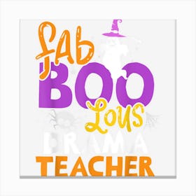 Faboolous Drama Teacher Ghost Halloween Costume Canvas Print