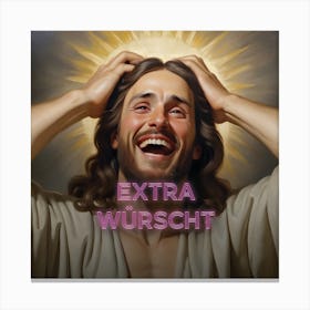 Laughing bavarian Jesus: Extra Würscht (special wishes) Canvas Print