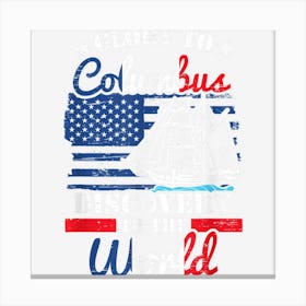 Glory To Columbus 1942 American Italian Christopher Columbus Canvas Print