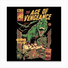 The Age Of Vengeance  Canvas Print