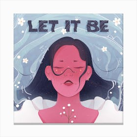 Let It Be Canvas Print