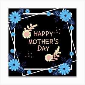 Happy Mother's Day 9 Canvas Print